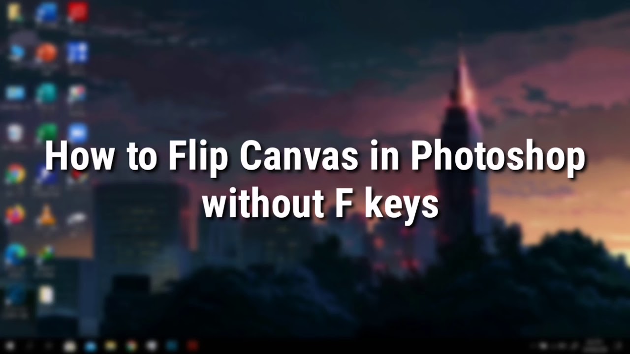 How to flip canvas in photoshop without f keys youtube