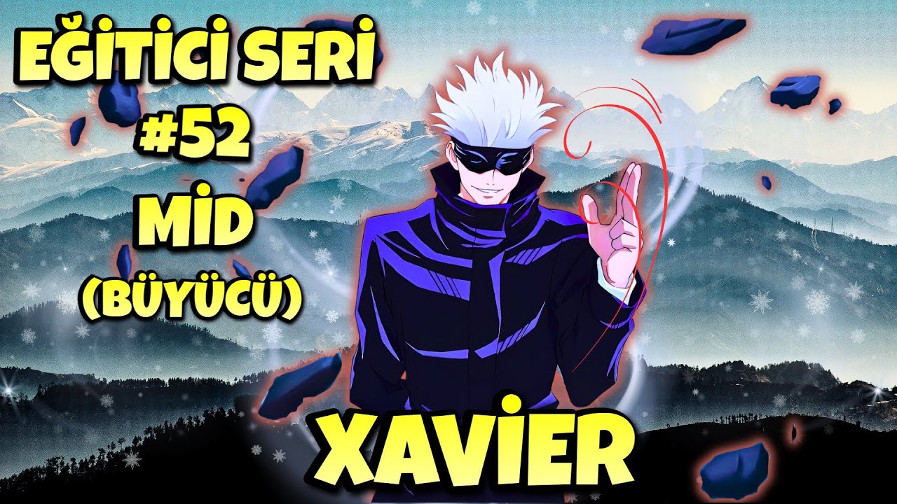 XAVİER MİD (BÜYÜCÜ) NASIL OYNANIR ? - Mobile Legends