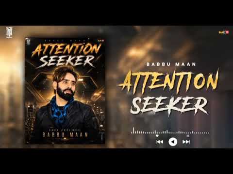 Attention Seeker - Babbu Maan | Latest Punabi Song 2026 #babbumaan #attentionseeker #punjabisong