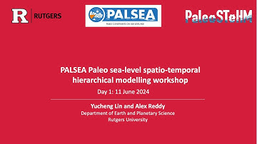 PALSEA Paleo sea-level spatio-temporal hierarchical modelling workshop day 1