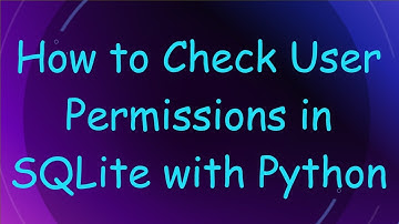 How to Check User Permissions in SQLite with Python