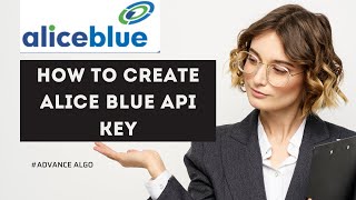 How To Create Alice Blue Api Key ? Alice blue API For Algo trading. screenshot 4