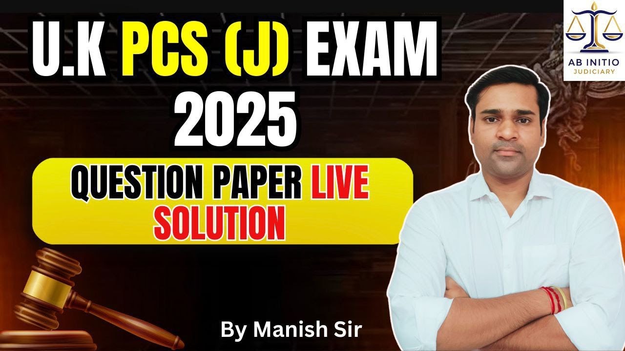 UK PCS (J) 2025 || Paper Solution || Manish Sir || #abinitiojudiciary