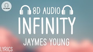 Jaymes Young - Infinity (8D AUDIO/Lyrics)