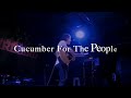 Cucumber for the people   人々に胡瓜を