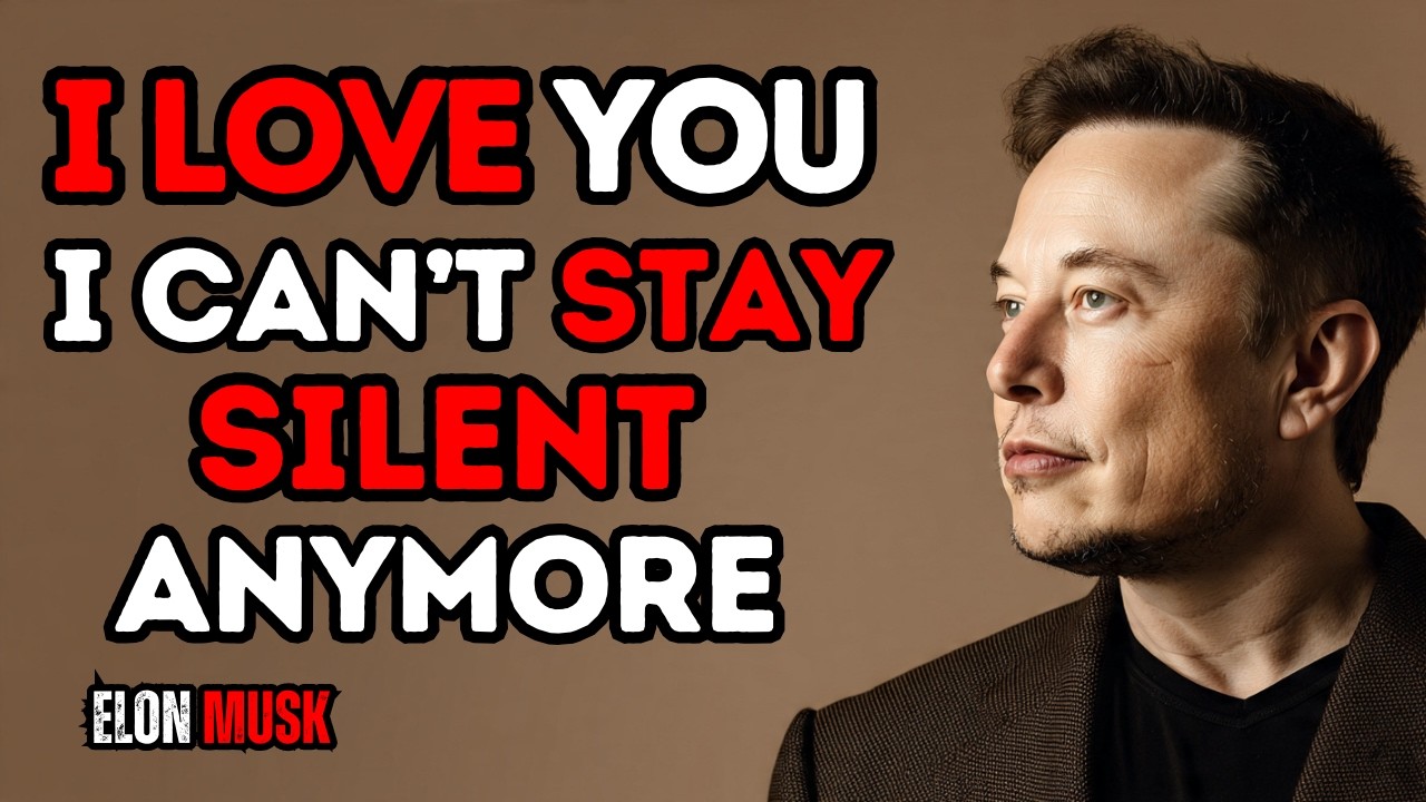 I Love You, Can’t Wait – An Inspiring Message by Elon Musk