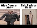 WIDE GERMAN ARMY vs THIN FASHION MODELS