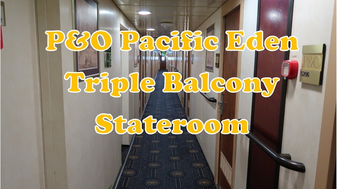P&O Pacific Eden - Balcony - Triple  Stateroom -