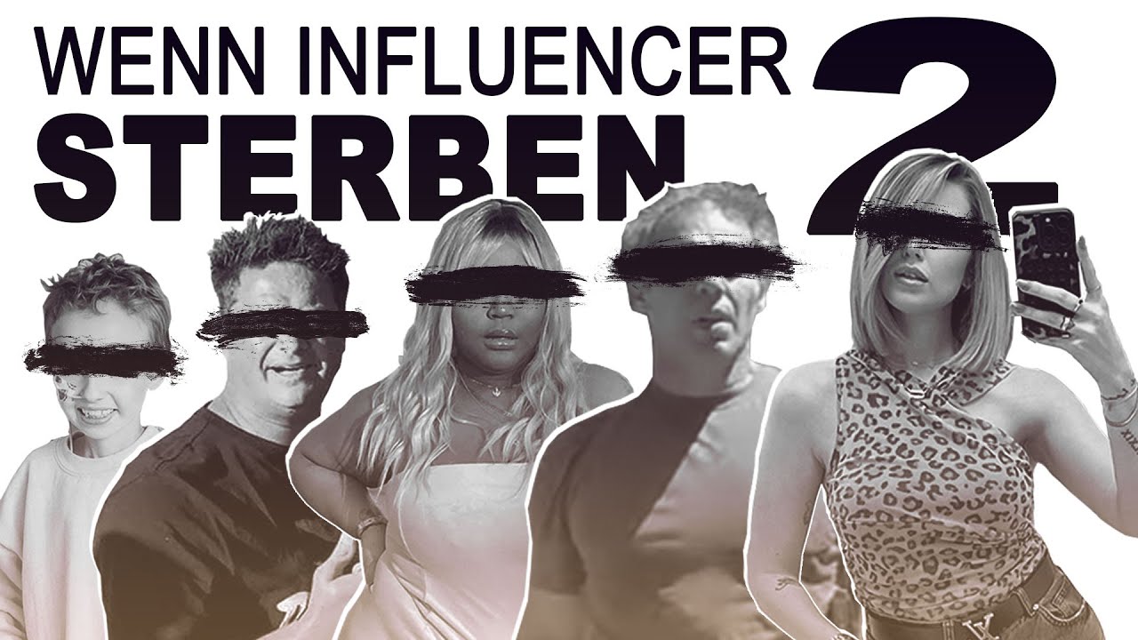 wenn Influencer sterben... TEIL 2