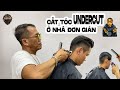 Hướng dẫn gia đình cắt tóc UNDERCUT đơn giản ở nhà | Vũ Trí Academy
