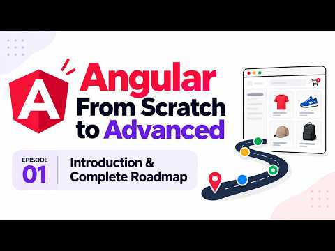 Angular From Scratch to Advanced #1 | Introduction & Complete Roadmap