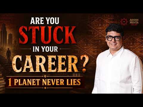 Are you stuck in your career ? | This 1 Planet Never Lies | Ashish Mehta