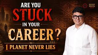 Are you stuck in your career  | This 1 Planet Never Lies | Ashish Mehta