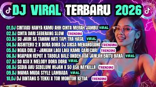 Kumpulan Dj Tiktok Terbaru 2026 Viraldj Cintaku Hanya Kamu Ahh Cinta Merah Jambu Slow Viral  slow