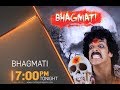 Bhagmati tonight at 7 pm