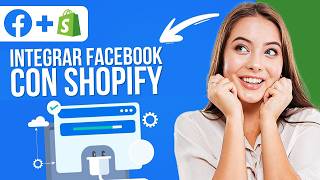 Cómo Conectar Shopify con Facebook Shop | Tutorial de Integración y Configuración