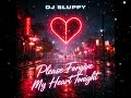 Dj Sluppy Please Forgive My Heart Tonight MidnightVibes NewMusic HeartbreakAnthem EDM2026 Pop