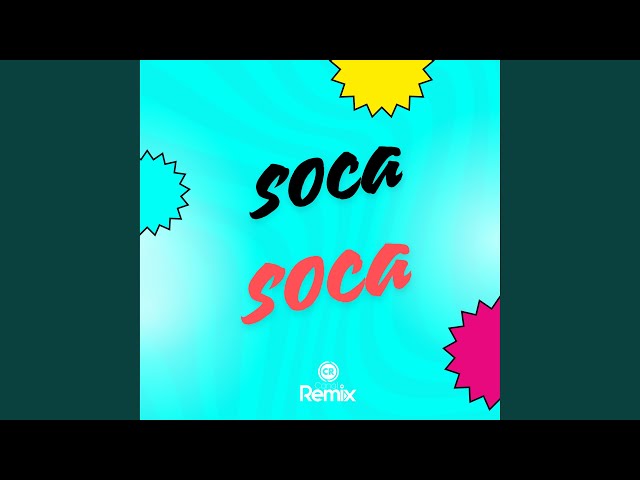 Soca Soca (Remix)