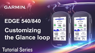 Tutorial – Edge 540/840: Customizing the Glance loop Net Worth