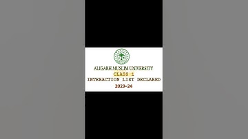 AMU Class 1 Result Declared INTERACTION LIST 2023-24 #aligarhmuslimuniversity #aligarh #amu #alig