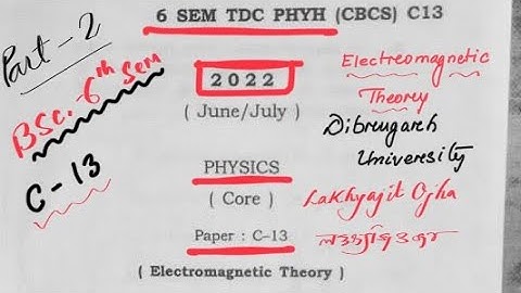 Solved paper c-13 : 2022  Dibrugarh University 6th SEM Electromagnetic theory