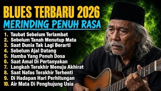 10 Lagu Religi Islam Terbaik 2026 🎸 Blues Religi Paling Menyentuh Hati & Penuh Makna Vol.1
