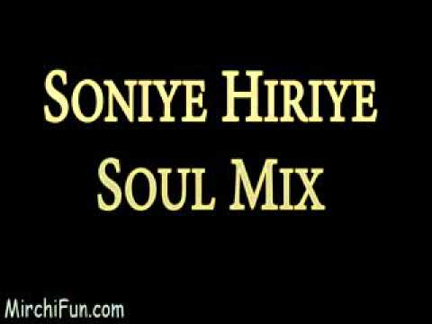 Soniye Hiriye - (Soul Mix)