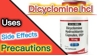 Dicyclomine Hcl | How Dicyclomine Hcl works | uses, side effects, precautions | Medicine Bank