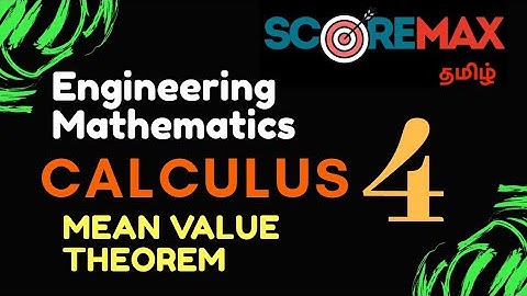 Mean Value Theorem | CALCULUS -4 | TRB POLYTECHNIC | TNEB AE | GATE 2020 | Scoremax | Tamil