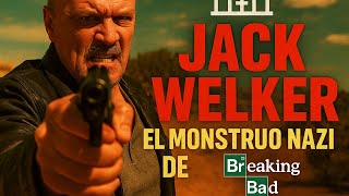 Jack Welker | El Monstruo Nazi de BREAKING BAD | Corre