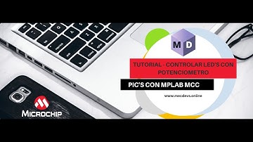 ENTRADAS ANALÓGICAS CON POTENCIÓMETRO  | MPLAB MCC | (PIC16F18875) 💻✅