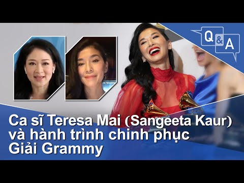 Ca sĩ Teresa Mai (Sangeeta Kaur) và hành trình chinh phục Giải Grammy | VOA