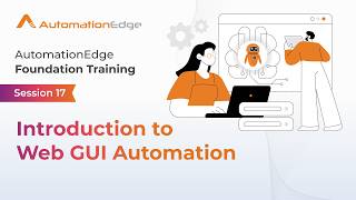 Session 17 - Introduction to Web GUI Automation