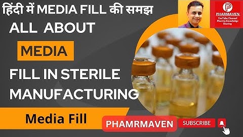 हिंदी में: All About Media Fill in Aseptic Processing #media #aseptic @PHARMAVEN#usfda #sterile