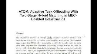 Celebrity ATOM Adaptive Task Offloading With Two Stage Hybrid Matching in MEC Enabled Industrial IoT Wealth