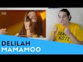 Voice Teacher Reacts to MAMAMOO - Delilah [Immortal Songs 2]