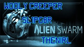 Alien Swarm w/ Wooly Creeper & Sl1pg8r Ep. 3
Alien Swarm is a very fun, free game on steam! Sl1pg8r, Wooly Creeper and myself managed to team up and attempt a playthrough! Every person has a different role, so make sure you watch us all!
https://www.youtube.com/sl1pg8r
https://www.youtube.com/user/WoolyCreeper
Twitter: @TheNirl Alien Swarm w/ Wooly Creeper & Sl1pg8r Ep. 3