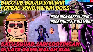 KOPRAL JONO KW SOLO VS SQUAD 17 KILL PAKE BUNDLE 9 DIAMOND ENDING NYA PARAH MEN!