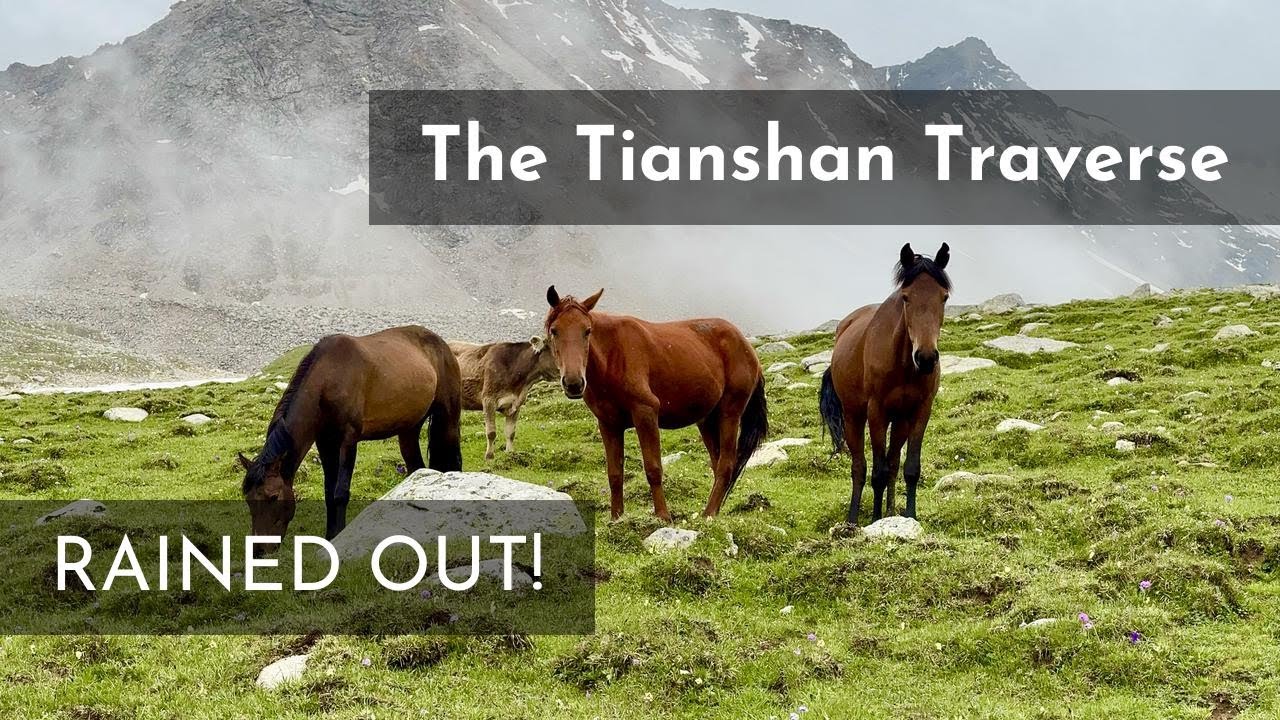 When The Weather Wins: Trapped By Rain in the Tianshan