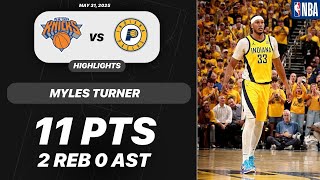 Myles Turner Vs New York Knicks 11 Pts 2 Reb 0 Ast Nba Highlights 05-31-2025