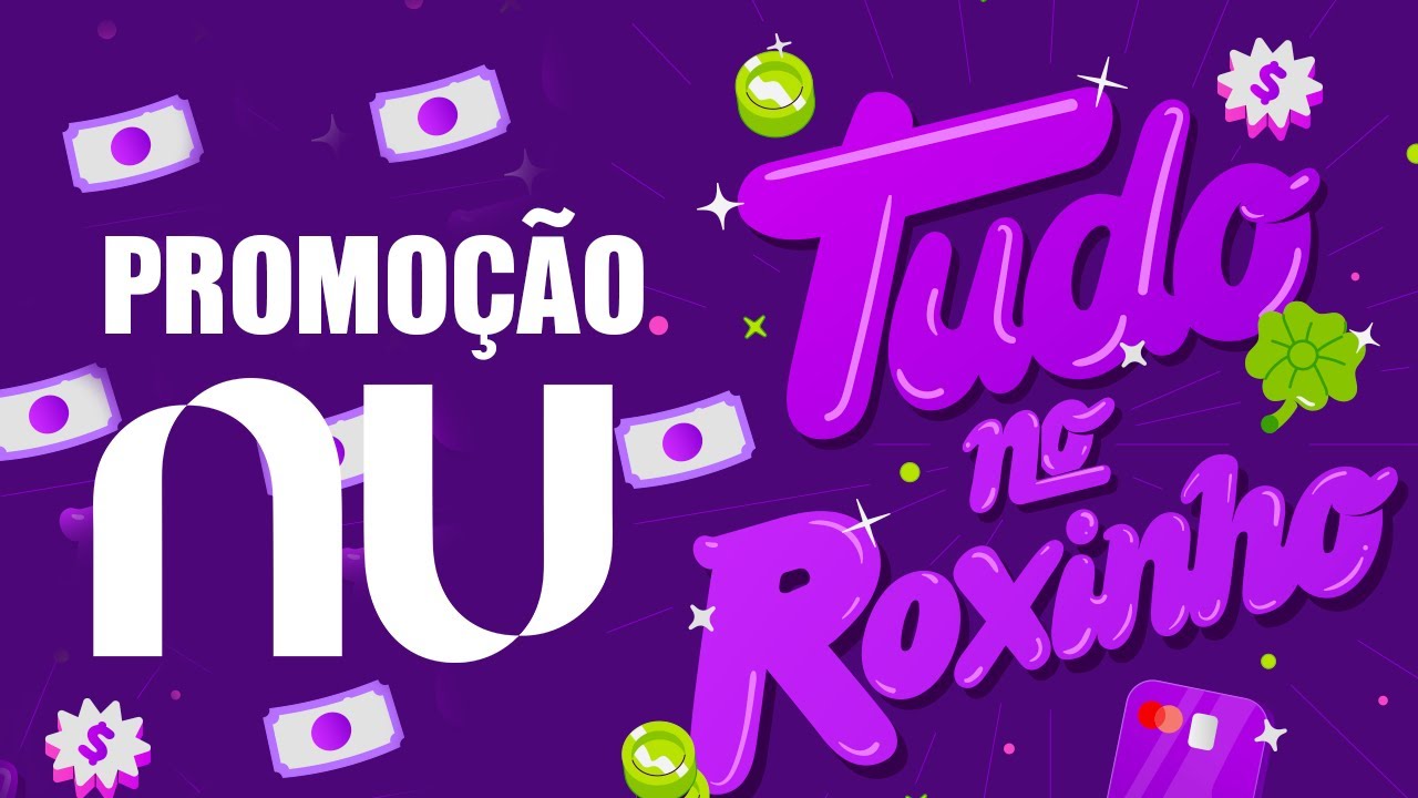 Promoção Tudo no Roxinho do Nubank - YouTube