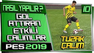 Tuzak Çalim Nasil Yapilir Pes 2019 Rehber