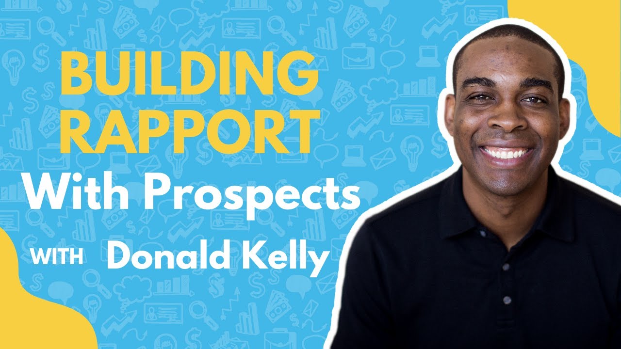 Three Things Sellers Get Wrong When Building Rapport | Donald Kelly