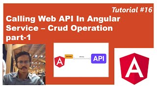 Calling Web API in Angular Service| Call Get API & Display data in Component |Crud Operation|Part 16