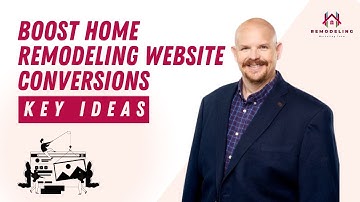 Key Ideas For Increasing the Conversion Rate of Your Home Remodeling Website