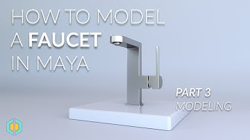 How To Model A Faucet In Maya | Part 3 Modeling