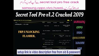 SECRET TOOL free for samsung, oppo,vivo,huwei mobile flash and unlock frp anduser code free screenshot 3