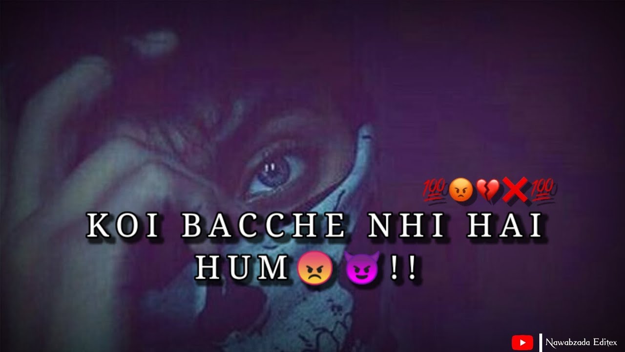 😈Boys Attitude Status😈 Koi Bacche Nhi Hai Hum😡 Attitude Status Gali