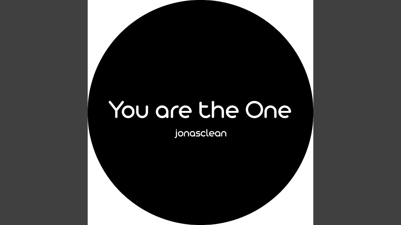 You Are the One