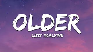 Lizzy Mcalpine  Older s